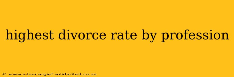 highest divorce rate by profession