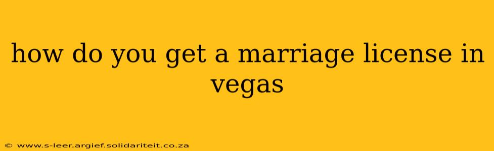 how do you get a marriage license in vegas
