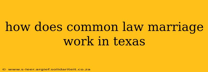 how does common law marriage work in texas