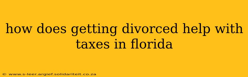 how does getting divorced help with taxes in florida