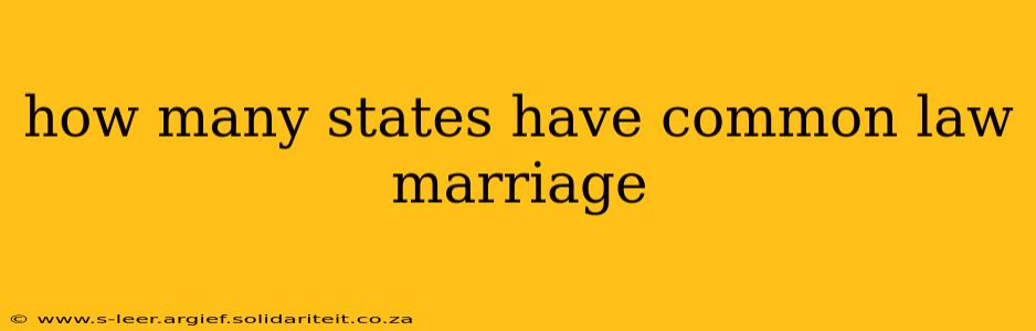 how many states have common law marriage