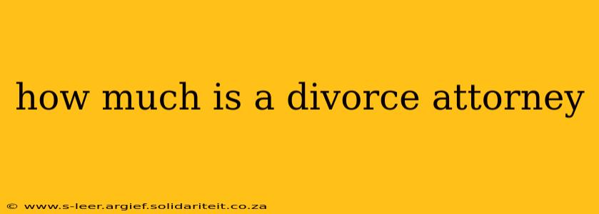 how much is a divorce attorney