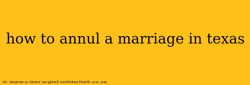 how to annul a marriage in texas