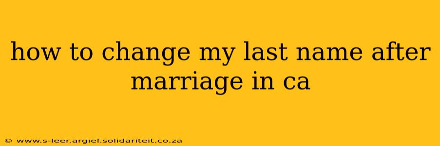 how to change my last name after marriage in ca