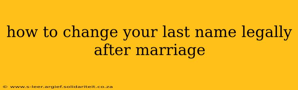 how to change your last name legally after marriage