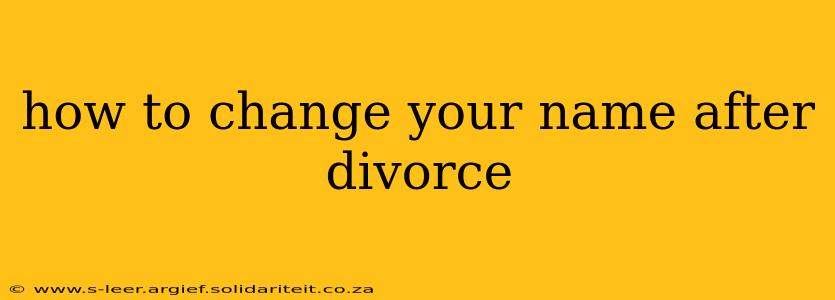 how to change your name after divorce