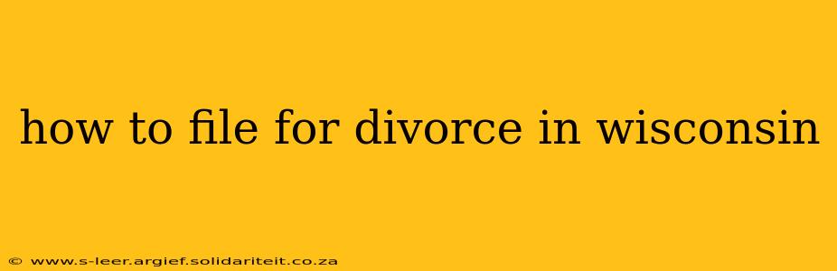 how to file for divorce in wisconsin