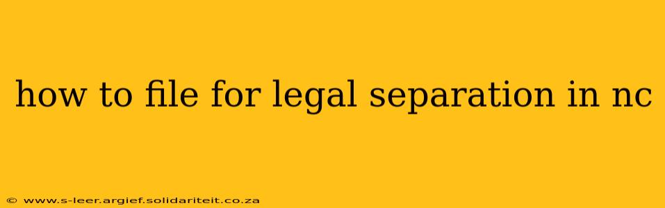 how to file for legal separation in nc