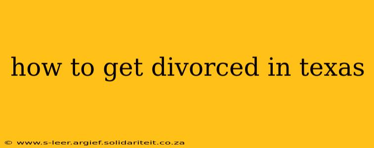 how to get divorced in texas