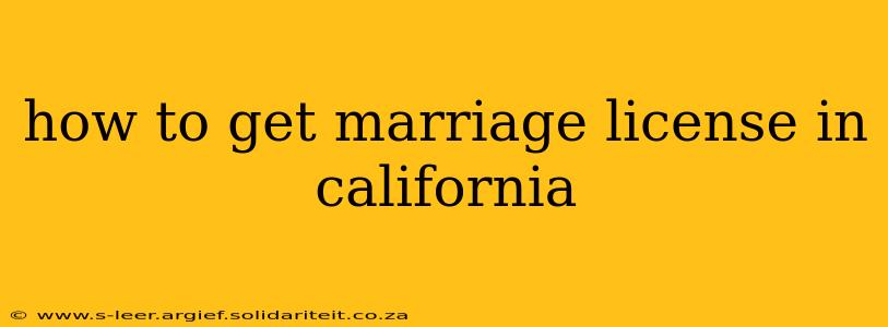 how to get marriage license in california