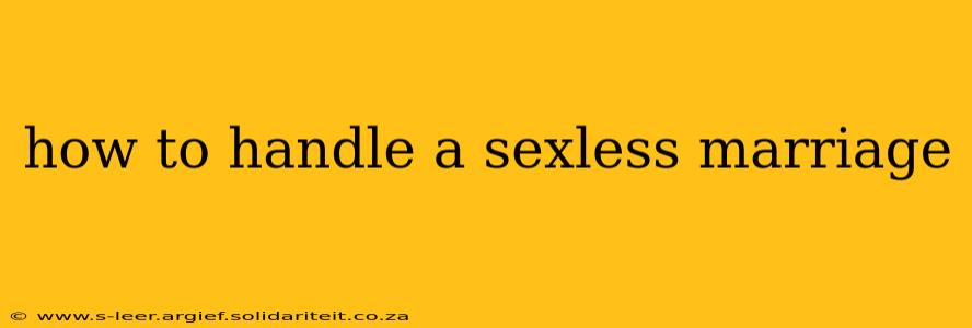 how to handle a sexless marriage