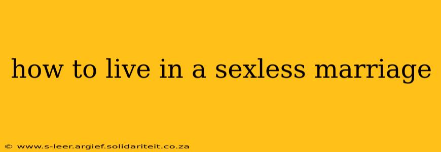 how to live in a sexless marriage