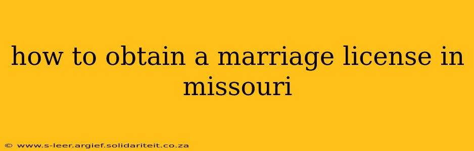 how to obtain a marriage license in missouri