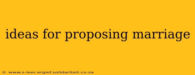 ideas for proposing marriage