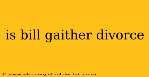 is bill gaither divorce
