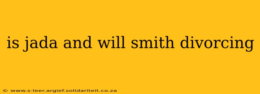 is jada and will smith divorcing