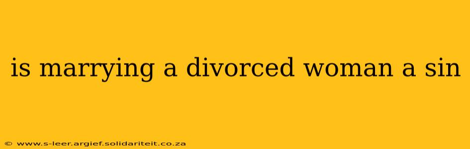 is marrying a divorced woman a sin