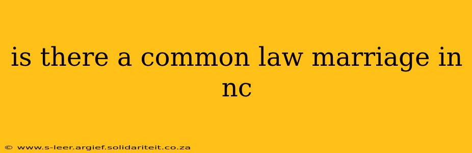 is there a common law marriage in nc