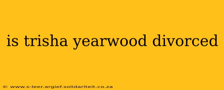 is trisha yearwood divorced