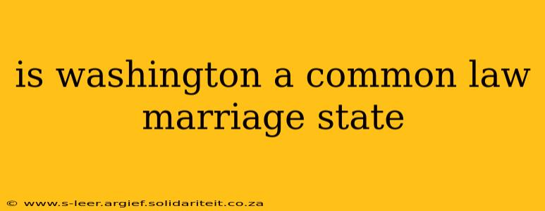 is washington a common law marriage state