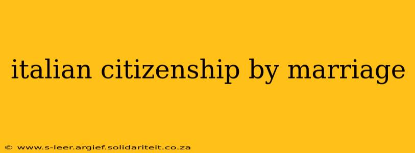 italian citizenship by marriage