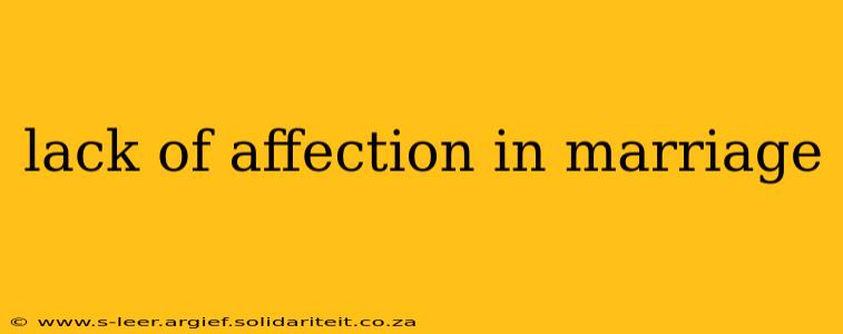 lack of affection in marriage