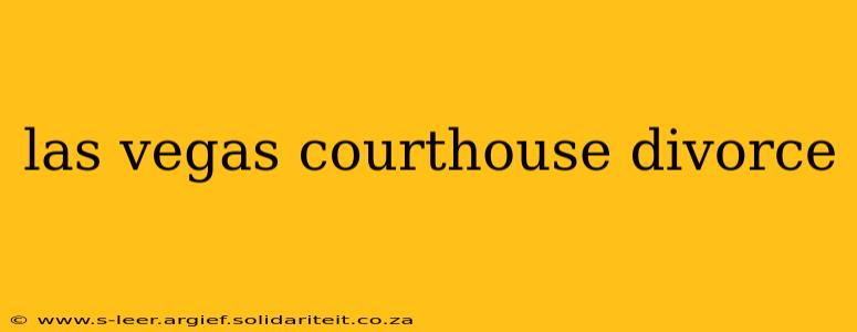 las vegas courthouse divorce