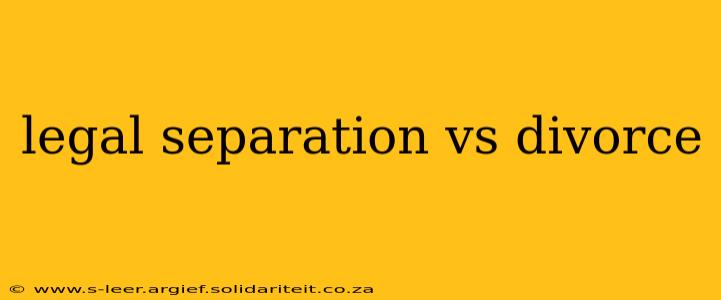 legal separation vs divorce