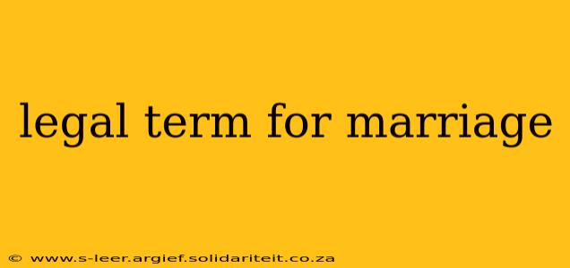 legal term for marriage