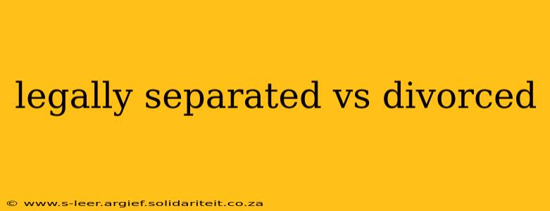legally separated vs divorced