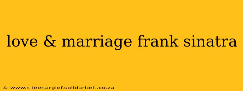 love & marriage frank sinatra
