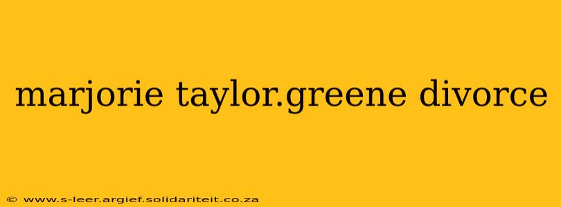 marjorie taylor.greene divorce