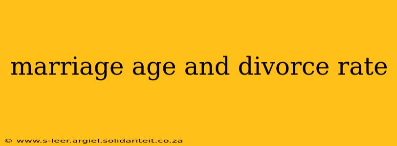 marriage age and divorce rate