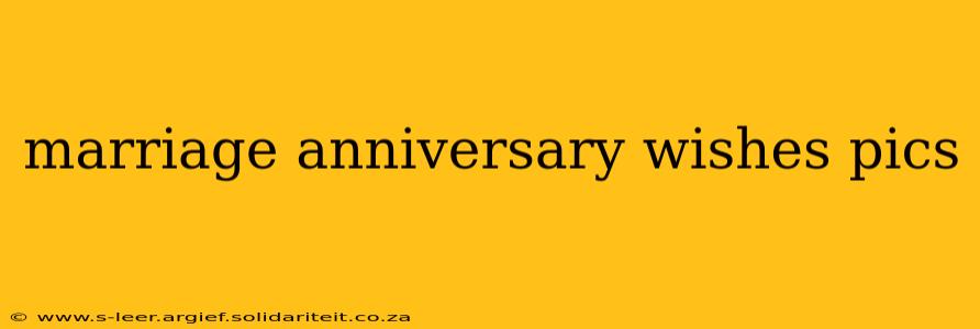 marriage anniversary wishes pics