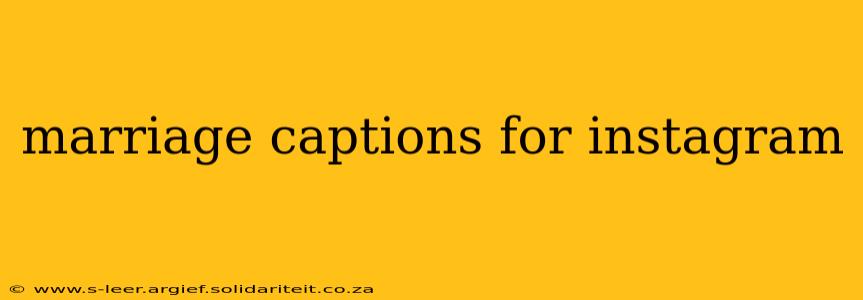 marriage captions for instagram