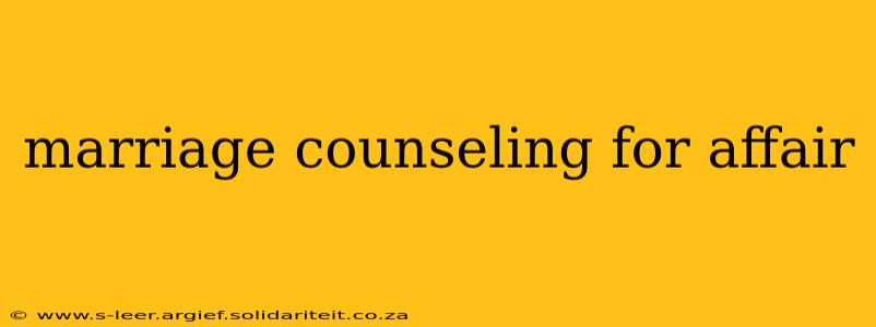 marriage counseling for affair