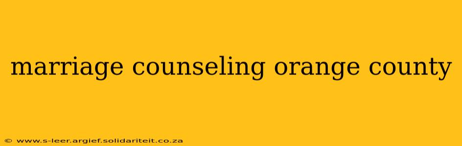 marriage counseling orange county