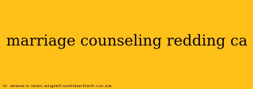 marriage counseling redding ca