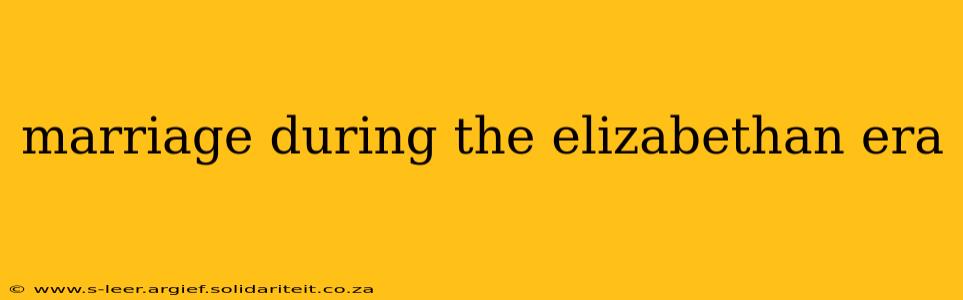 marriage during the elizabethan era