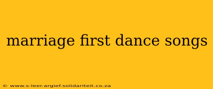 marriage first dance songs