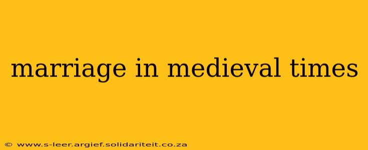 marriage in medieval times