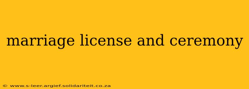 marriage license and ceremony