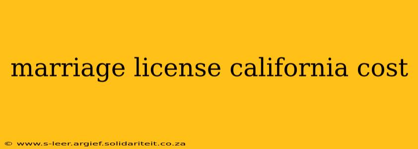 marriage license california cost