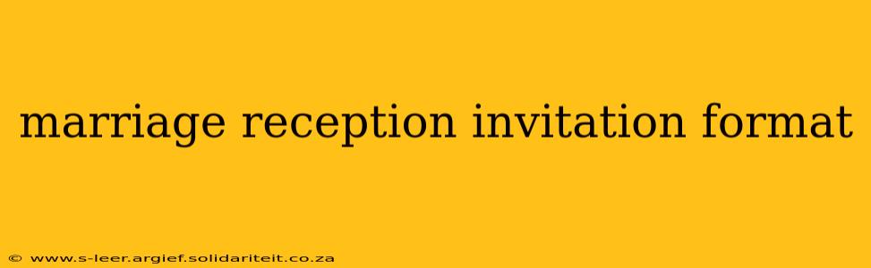 marriage reception invitation format