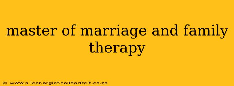 master of marriage and family therapy