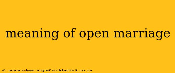 meaning of open marriage