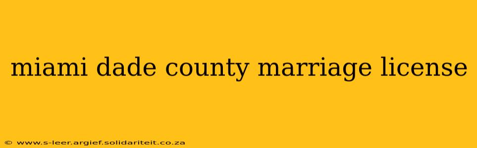miami dade county marriage license