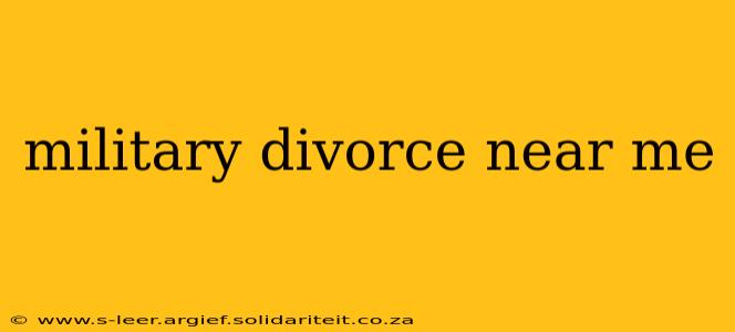 military divorce near me