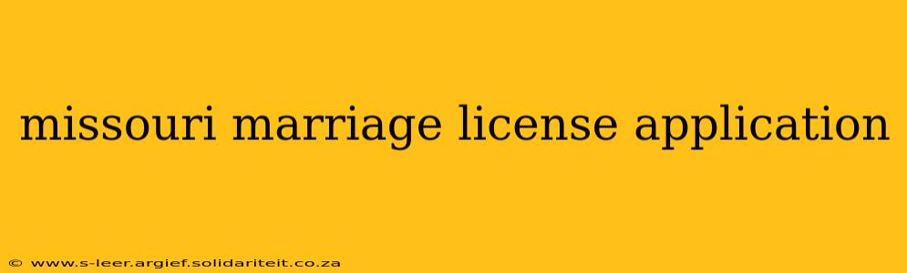 missouri marriage license application