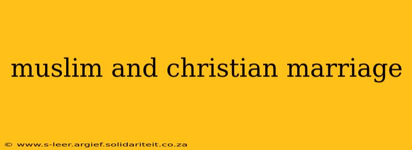 muslim and christian marriage